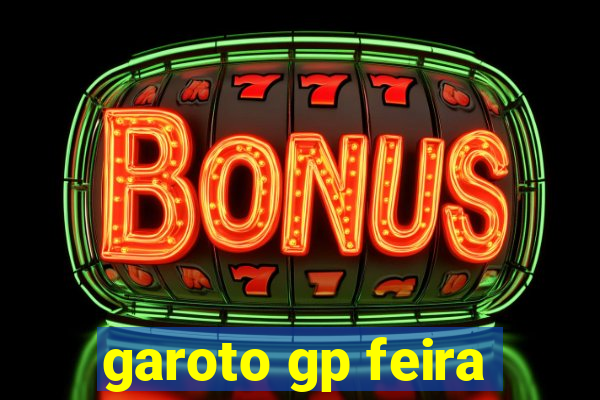 garoto gp feira